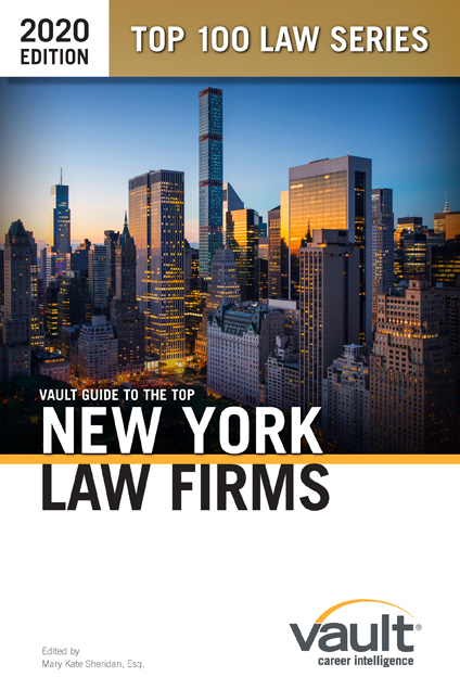Vault Guide to the Top New York Law Firms, 2020 Edition