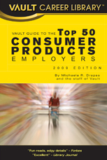 Vault Guide to the Top 50 Consumer Products Employers